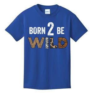 Born 2 Be Wild Gift Kids T-Shirt