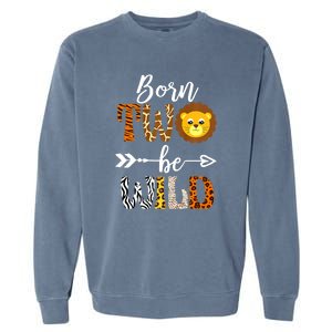 Born 2 Be Wild Birthday Decorations Girl Boy Baby Lion 2nd Garment-Dyed Sweatshirt