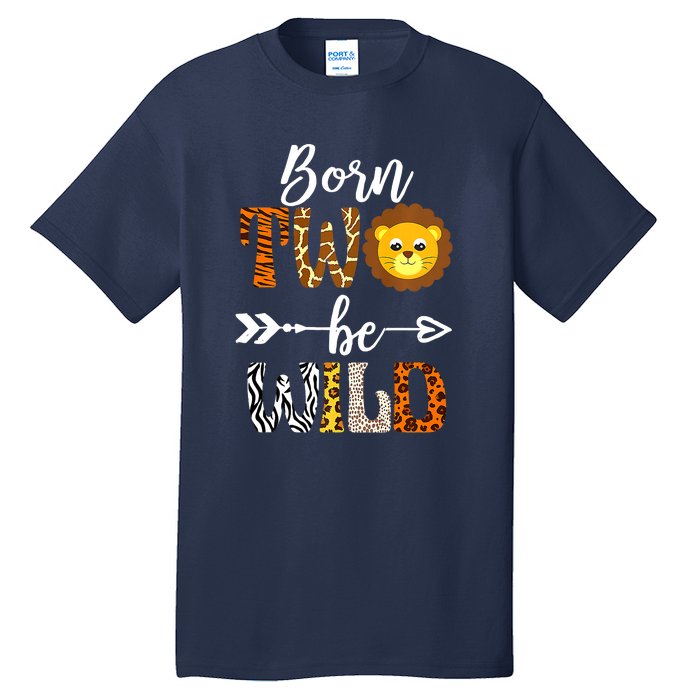 Born 2 Be Wild Birthday Decorations Girl Boy Baby Lion 2nd Tall T-Shirt