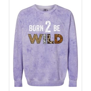 Born 2 be Wild Colorblast Crewneck Sweatshirt