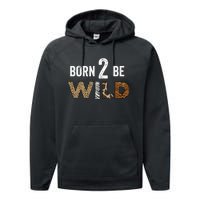 Born 2 be Wild Performance Fleece Hoodie