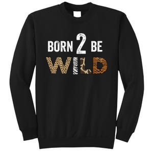 Born 2 be Wild Sweatshirt