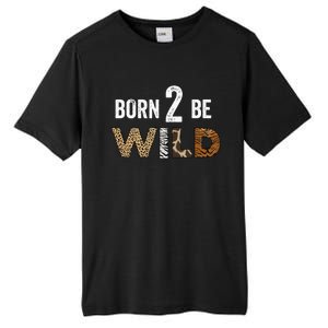 Born 2 be Wild Tall Fusion ChromaSoft Performance T-Shirt