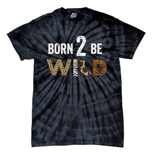 Born 2 be Wild Tie-Dye T-Shirt