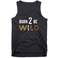 Born 2 be Wild Tank Top