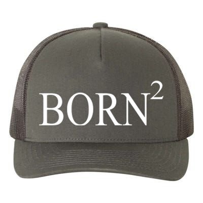 Born 2 Yupoong Adult 5-Panel Trucker Hat