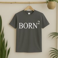 Born 2 T-Shirt