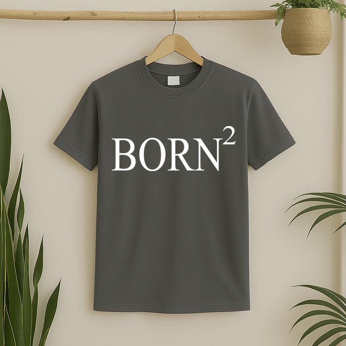 Born 2 T-Shirt
