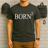 Born 2 T-Shirt