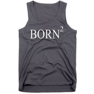 Born 2 Tank Top