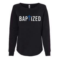 Baptized 2024 Christian Water Baptism Church Group Christ Womens California Wash Sweatshirt