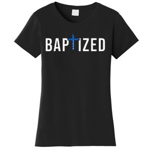 Baptized 2024 Christian Water Baptism Church Group Christ Women's T-Shirt