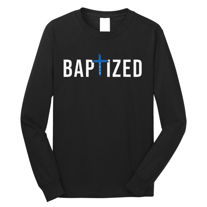 Baptized 2024 Christian Water Baptism Church Group Christ Long Sleeve Shirt