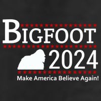 Bigfoot 2024 Make America Believe Again! Cool Comfort Performance Bucket Hat