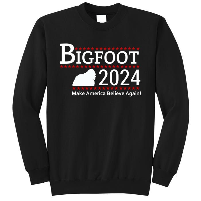 Bigfoot 2024 Make America Believe Again! Sweatshirt