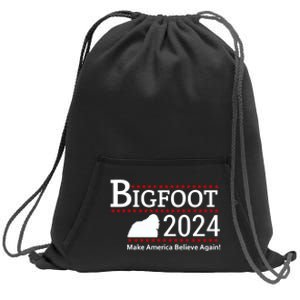 Bigfoot 2024 Make America Believe Again! Sweatshirt Cinch Pack Bag