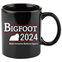 Bigfoot 2024 Make America Believe Again! 11oz C Handle Ceramic Mug