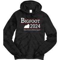 Bigfoot 2024 Make America Believe Again! Tie Dye Hoodie