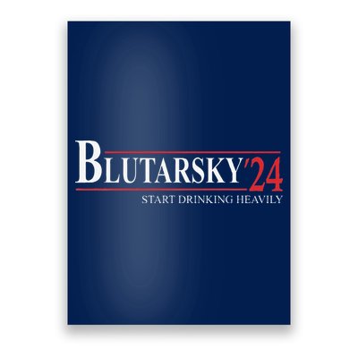 Blutarsky 2024 Start Drinking Heavily Funny Political Poster