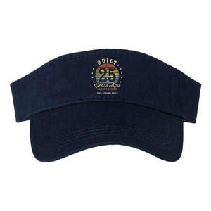 Built 25 Years Ago - All Parts Original Gifts 25th Birthday Valucap Bio-Washed Visor