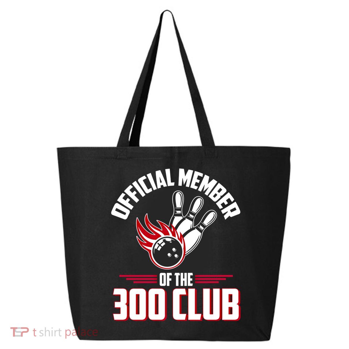 Bowling 300 Great Gift 300 Club Member Funny Bowler Gift 25L Jumbo Tote