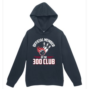 Bowling 300 Great Gift 300 Club Member Funny Bowler Gift Urban Pullover Hoodie