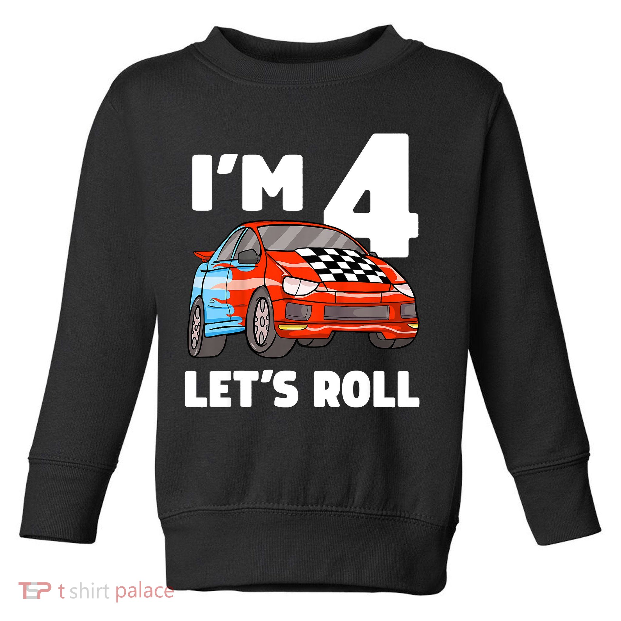 Birthday 4 Four Race Car 4th Birthday Racing Car Toddler Sweatshirt
