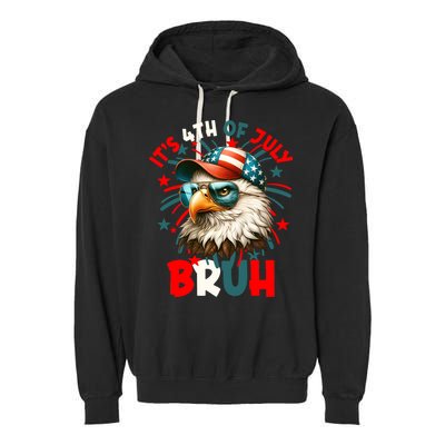 Bruh 4th Of July Bald Eagle Funny Garment-Dyed Fleece Hoodie