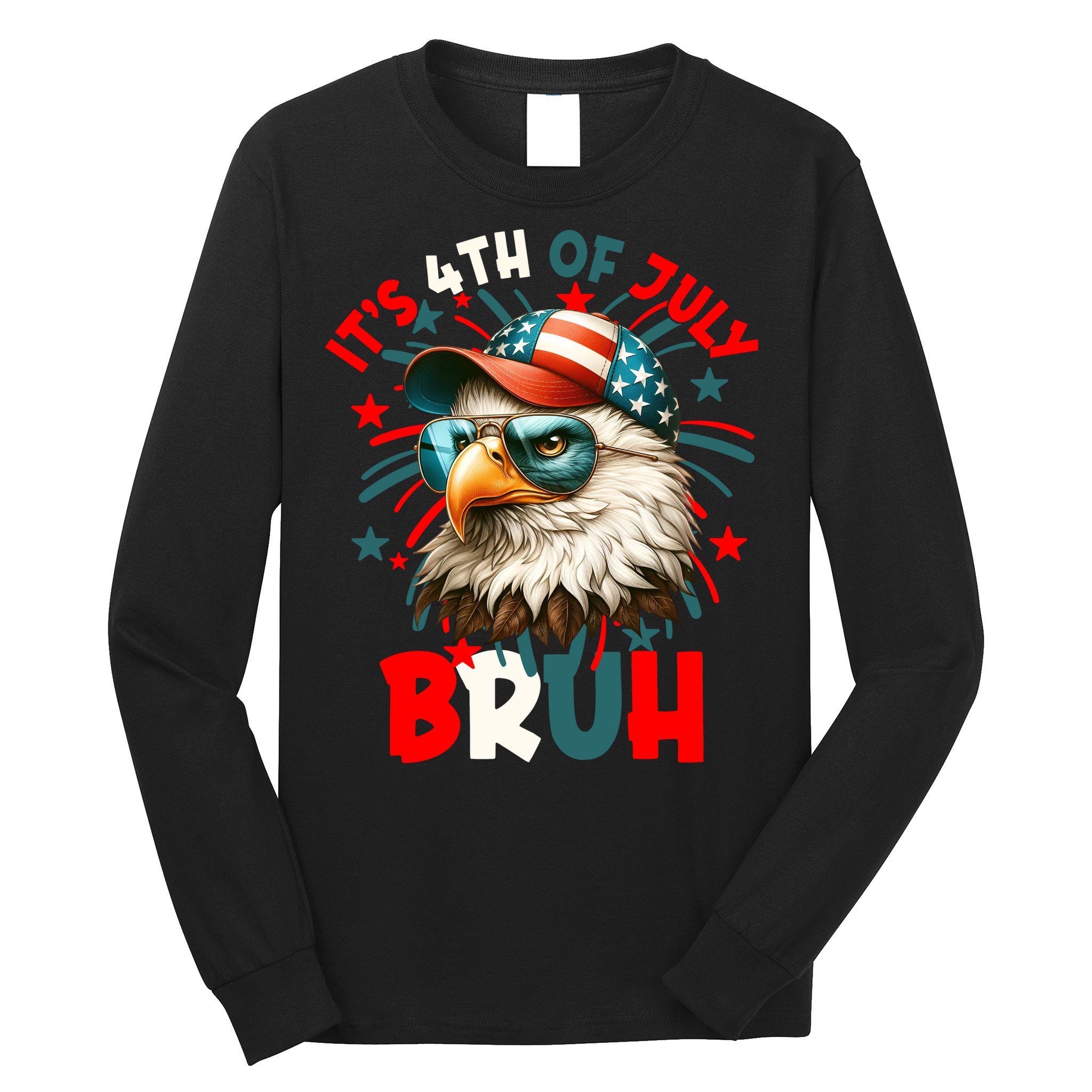 Bruh 4th Of July Bald Eagle Funny Long Sleeve Shirt