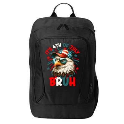 Bruh 4th Of July Bald Eagle Funny City Backpack