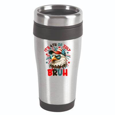 Bruh 4th Of July Bald Eagle Funny 16oz Travel Tumbler