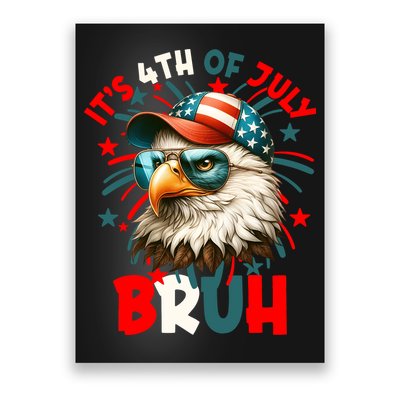 Bruh 4th Of July Bald Eagle Funny Poster