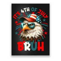 Bruh 4th Of July Bald Eagle Funny Poster