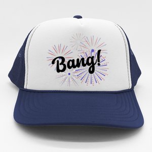 Bang 4th Of July Firework Trucker Hat