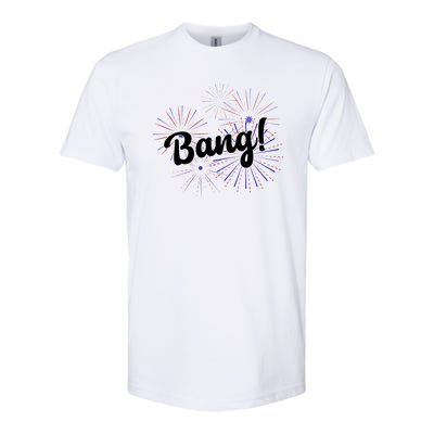 Bang 4th Of July Firework Softstyle® CVC T-Shirt