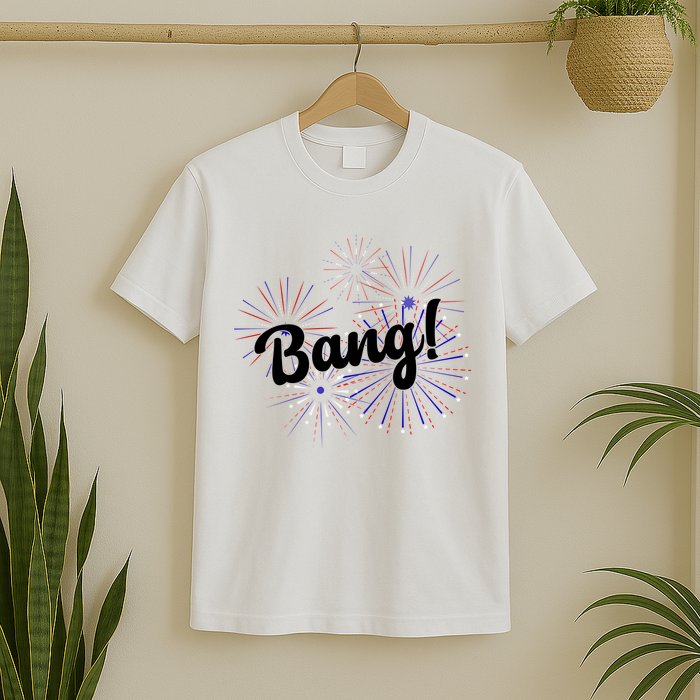 Bang 4th Of July Firework T-Shirt