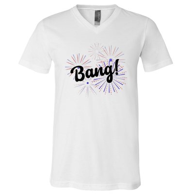 Bang 4th Of July Firework V-Neck T-Shirt