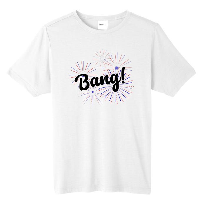 Bang 4th Of July Firework Tall Fusion ChromaSoft Performance T-Shirt