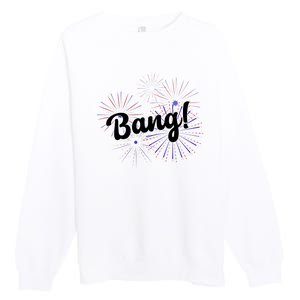 Bang 4th Of July Firework Premium Crewneck Sweatshirt