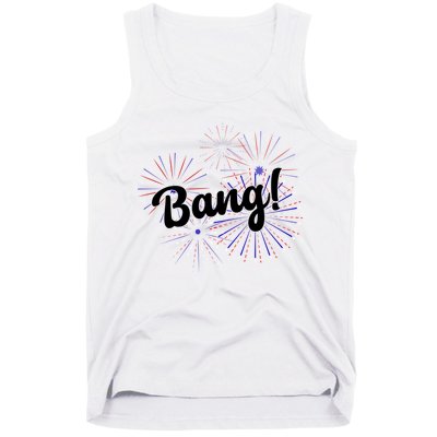 Bang 4th Of July Firework Tank Top