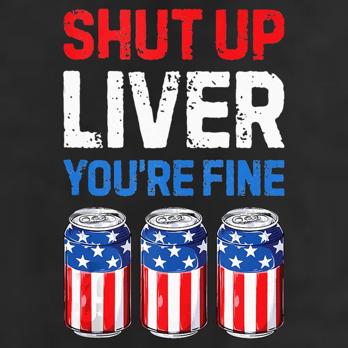 Beer 4th Of July Shut Up Liver You're Fine Drinking Mug Golf Towel