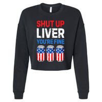 Beer 4th Of July Shut Up Liver You're Fine Drinking Mug Cropped Pullover Crew