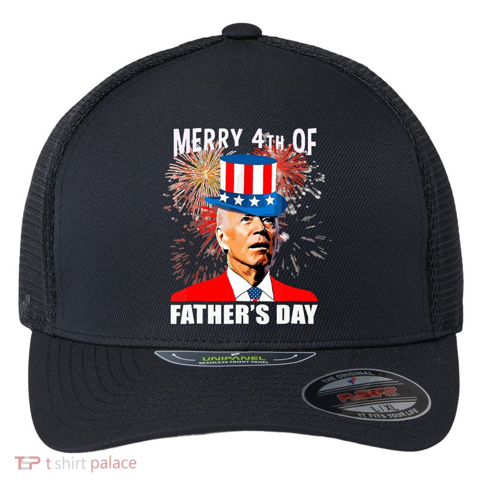 Biden 4th Of July Joe Biden Happy Father's Day Funny Flexfit Unipanel Trucker Cap