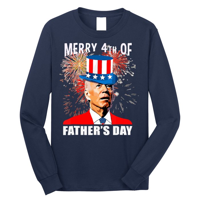 Biden 4th Of July Joe Biden Happy Father's Day Funny Long Sleeve Shirt