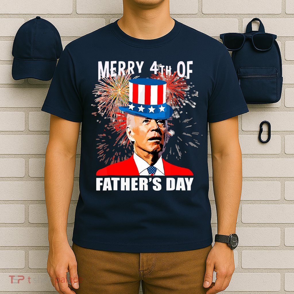Biden 4th Of July Joe Biden Happy Father's Day Funny T-Shirt