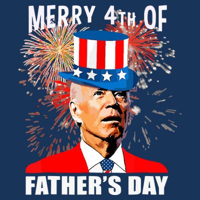 Biden 4th Of July Joe Biden Happy Father's Day Funny T-Shirt