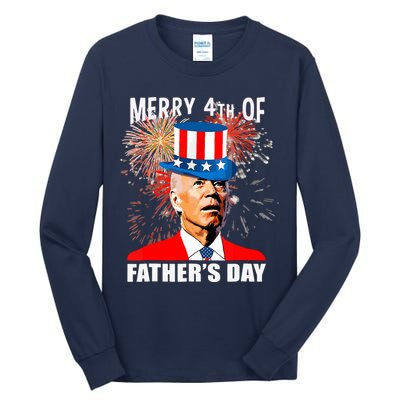 Biden 4th Of July Joe Biden Happy Father's Day Funny Tall Long Sleeve T-Shirt