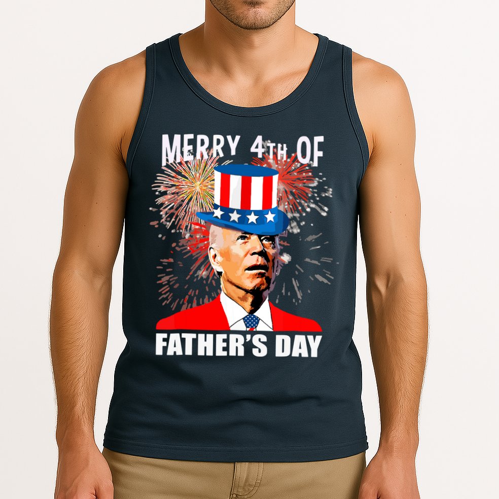 Biden 4th Of July Joe Biden Happy Father's Day Funny Tank Top