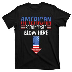 Breathalyzer 4th Of July Funny American Flag Patriotic T-Shirt