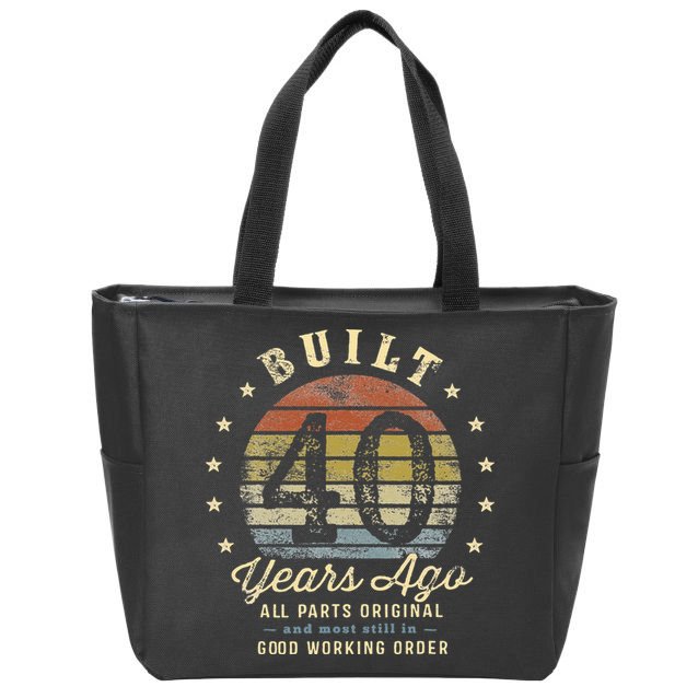 Built 40 Years Ago All Parts Original Gifts 40th Birthday Zip Tote Bag